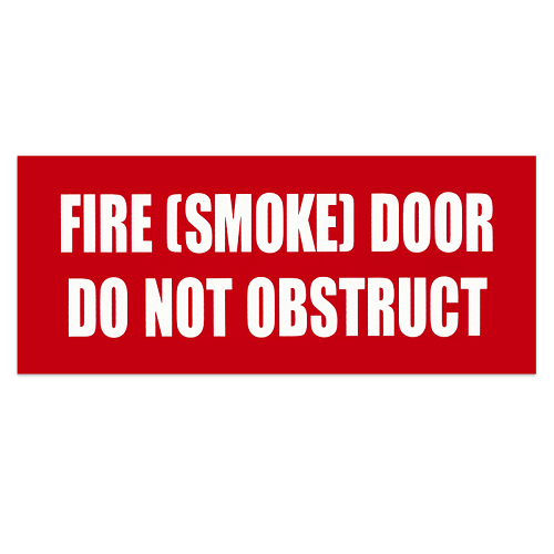 Sign - Fire (Smoke) Door Do Not Obstruct